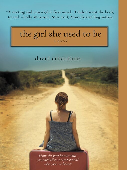 Title details for The Girl She Used to Be by David Cristofano - Available